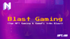 Blast là gì? Tổng hợp 10 dự án NFT Gaming và GameFi nổi bật trên Blast