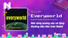 Everyworld là gì? Nền tảng quảng cáo và tặng thưởng đầu tiên trên Web3